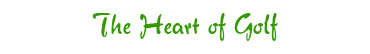 the heart of golf